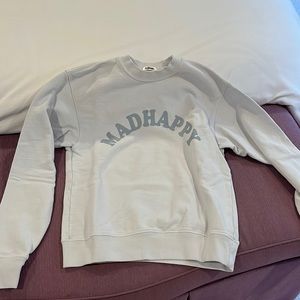 MADHAPPY crewneck!